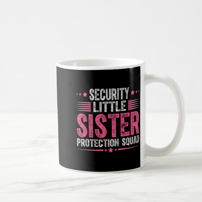Mug Security Little Sister Protection Squad Funny Boys (Droite)