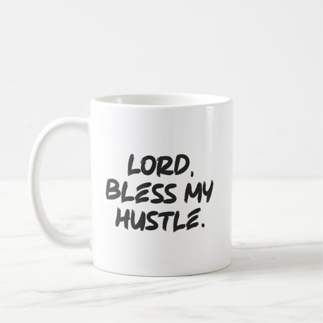 Mug Seigneur, Bénis Mon Hustle - Chrétien Motivationne (Gauche)