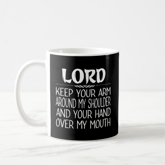 Mug Seigneur Garde Ton Bras Autour De Mon Épaule La Ma (Gauche)