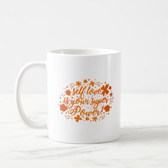MUG SELFLOVE EST VOTRE SUPER POUVOIR (Gauche)