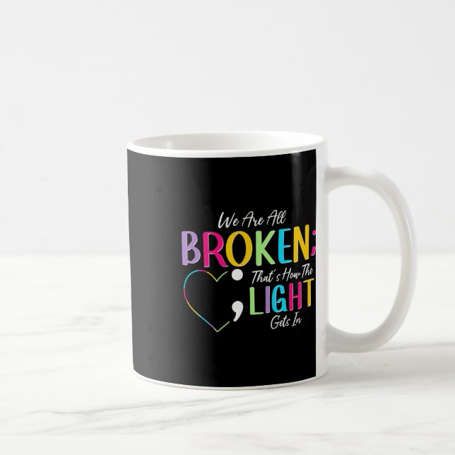 Mug Semicolon de lumière cassé combattez la Stigma pos (Droite)