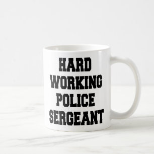 Mug Sergent de police de travail acharné