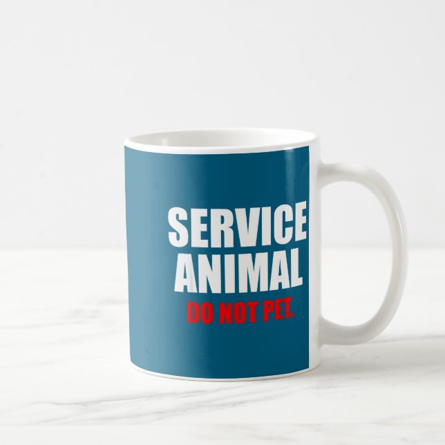 Mug Service Animal Do Not Pet Funny Animal Lover  (Droite)