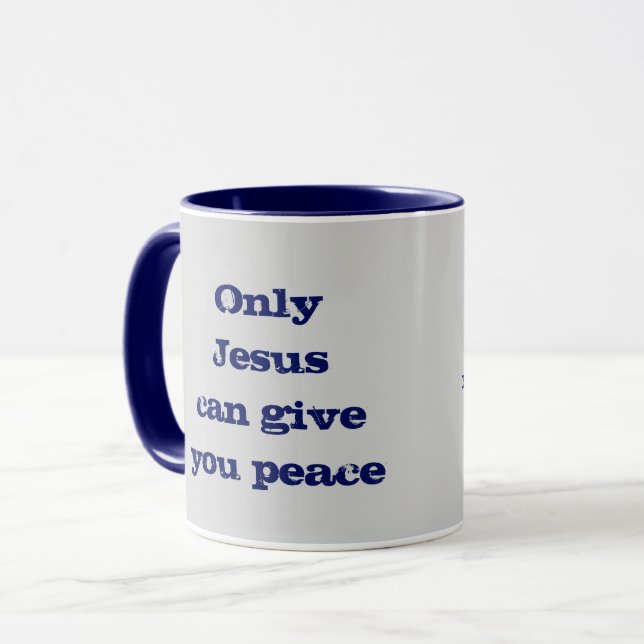 Mug Seul Jésus peut vous donner le message chrétien de (Devant gauche)