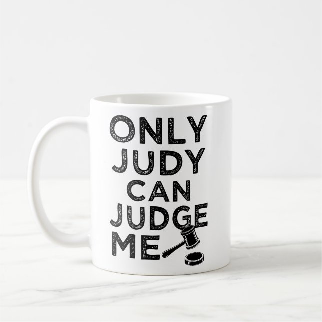Mug Seul Judy peut me juger drôle en disant chemise (Gauche)