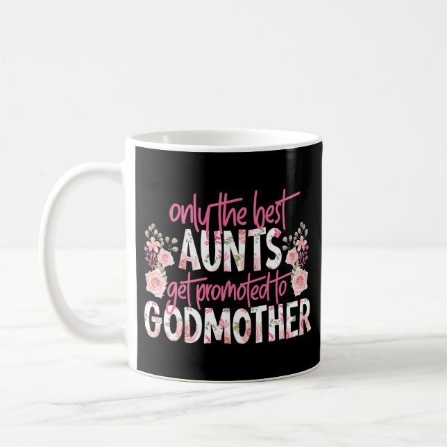 Mug Seuls Les Meilleurs Aunts Sont Promus À Godmère (Gauche)