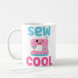 Mug Sew Cool Cute Kawaii Sewing Machine Funny Pun Quil