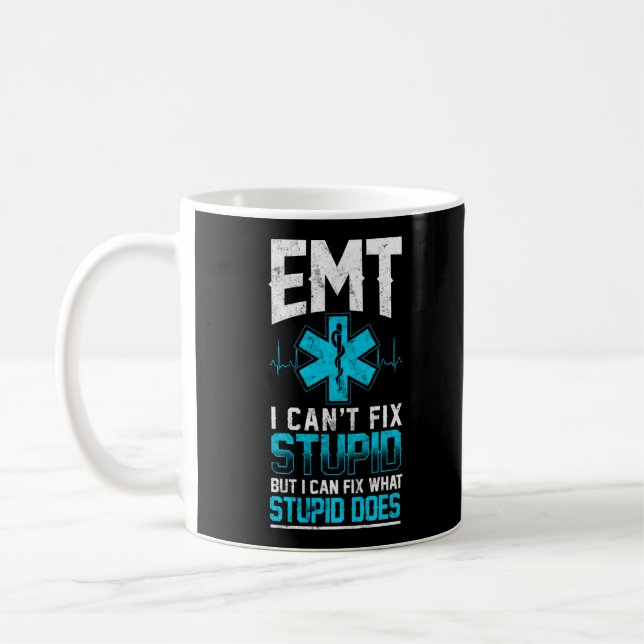 Mug SGE Sarcastique Urgence EMT Je ne peux pas réparer (Gauche)