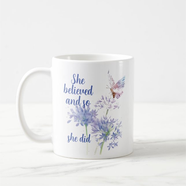Mug She believed and so Motivational Quote Butterfly (Gauche)
