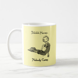 Mug Shhh Honey Personne Ne S'En Soucie