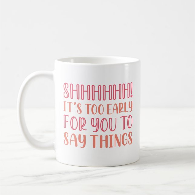 Mug Shhhhh Tôt (Gauche)