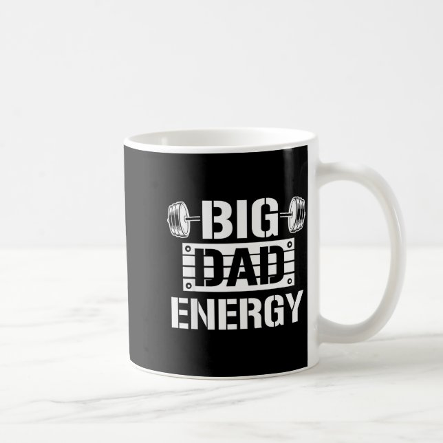 Mug Shirt Big Dad Energy Funny Father’s Day Gym Tee Gi (Droite)