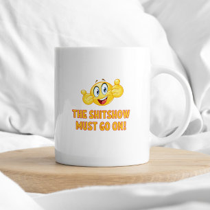 Mug Shitshow Doit Aller Sur La Typographie Sarcastique