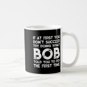 Mug Si au début vous ne réussissez pas essayez de fair