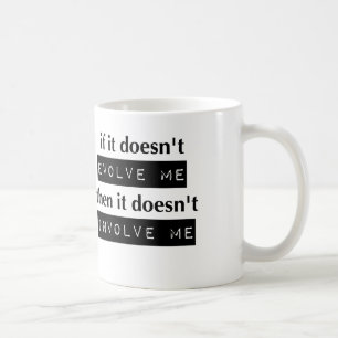 Mug Si ça ne m'évolue pas, ça ne m'implique pas