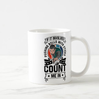 Mug Si Cela Implique De Pousser Avec Un Bâton, Comptez