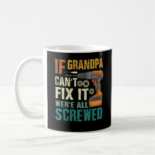 Mug Si grand-père ne peut pas le réparer nous sommes t