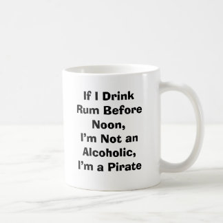 Mug Si je bois du rhum avant midi, je ne suis pas un
