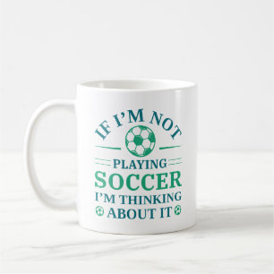 Mug Si je ne joue pas au football, je pense à ça