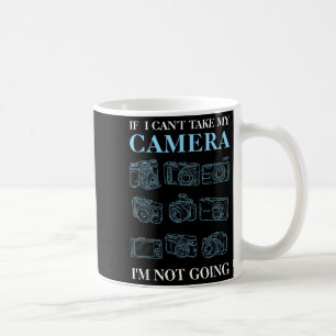 Mug Si je ne peux pas prendre mon appareil photo Photo