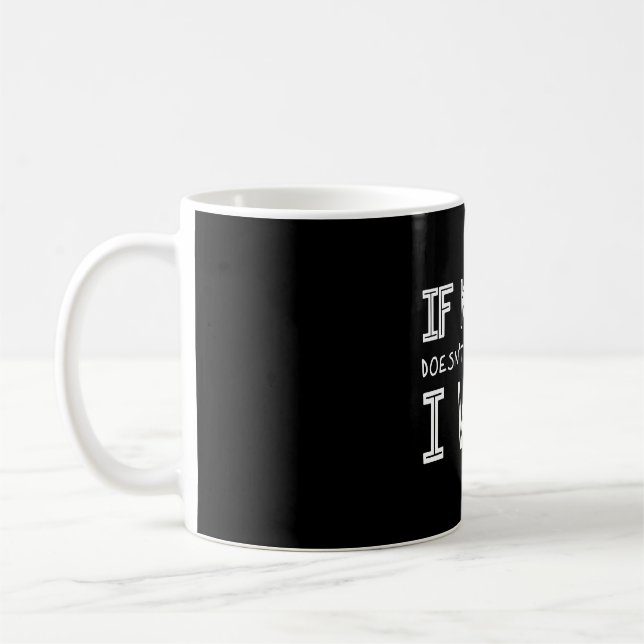 Mug Si Karma ne vous frappe pas, je le ferai (Gauche)