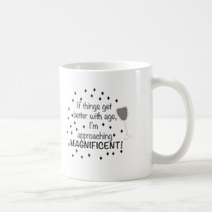 Mug Si les choses s'améliorent avec l'âge, je suis mag