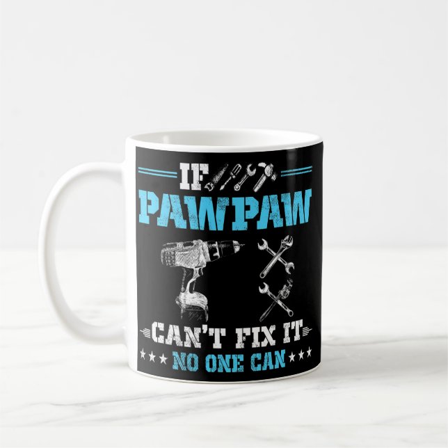 Mug Si PawPaw ne peut pas le réparer, personne ne peut (Gauche)