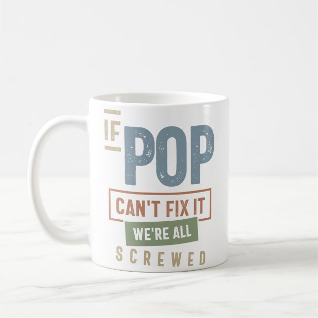 Mug Si Pop ne peut pas le réparer, nous sommes tous fo (Gauche)