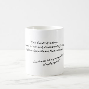 Mug "Si tout le monde est une scène..."