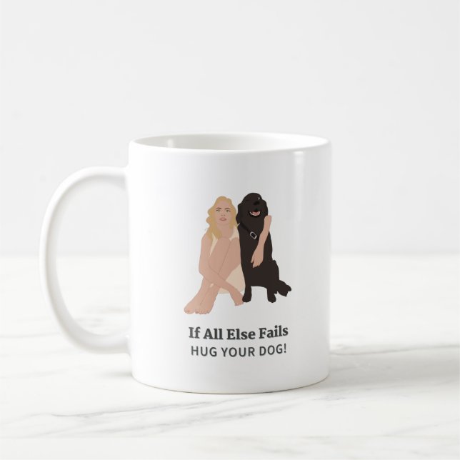 Mug Si tout le reste échoue serrer votre chien animal  (Gauche)