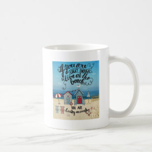 Mug Si vous êtes assez chanceux pour vivre à la plag