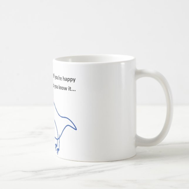 Mug Si vous êtes heureux et vous le savez (Droite)