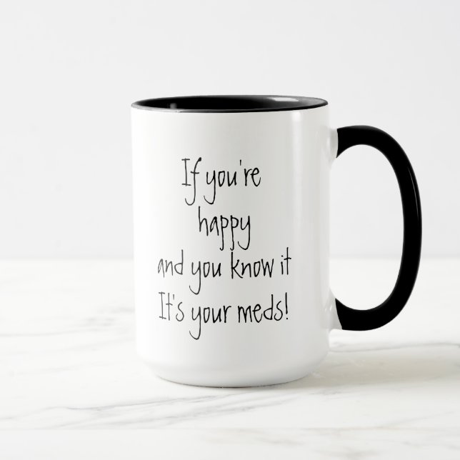 Mug Si vous êtes heureux et vous le savez FunQuote (Droite)