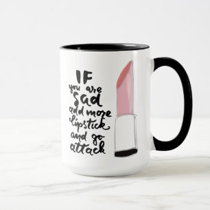 Mug Si vous êtes tristes ajoutez plus de rouge à