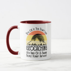 Mug Si vous n'aimez pas le géocaching