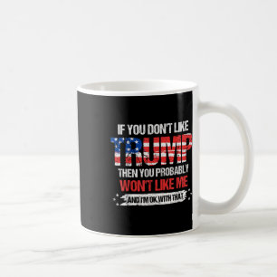 Mug Si Vous N'Aimez Pas Trump, Vous N'Aimerez Probable