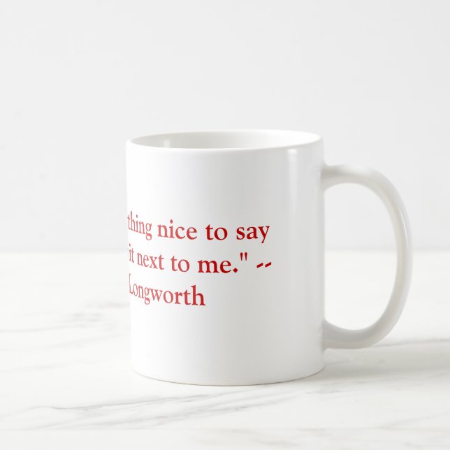 Mug Si vous n'avez rien gentil de dire au sujet de…. (Droite)