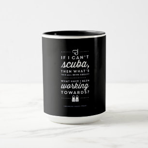 Mug Si vous ne pouvez pas faire de la plongée, alors 