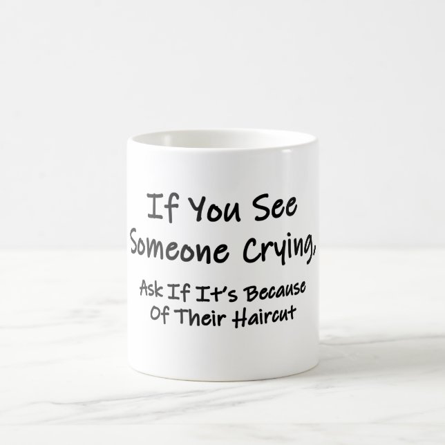 Mug Si Vous Voyez Quelqu'Un Pleurer (Centre)
