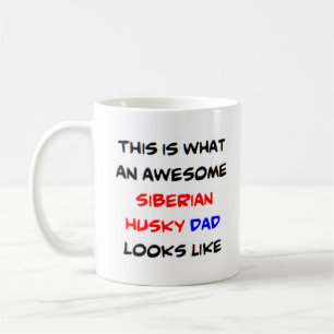 Mug sibérien husky papa, génial