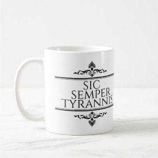 Mug Sic Semper Tyrannis