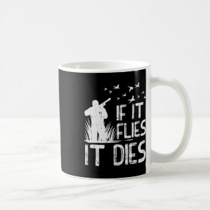 Mug S'il vole Mort Canard Goose Quail Chasse de faisan