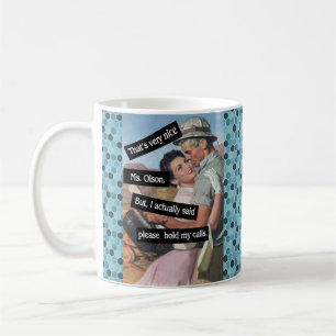 Mug S'Il Vous Plaît Tenir Mes Appels Vintages Drôle