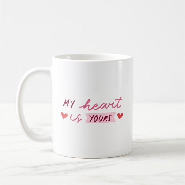 Mug Simple Sweetest Romantic My Heart Is Yours Soft (Gauche)