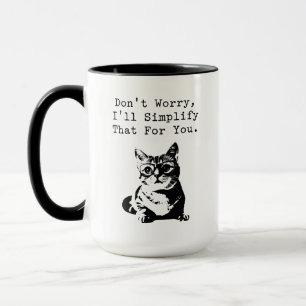 Mug Simplifiez cela pour vous Humour de résolveur de p