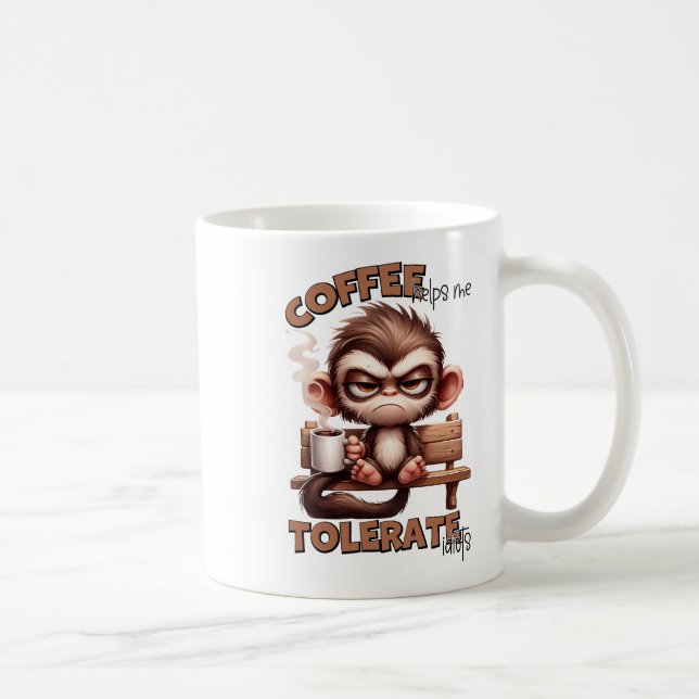 Mug Singe Grumeux "Le Café M'Aide À Tolérer Les Idiots (Droite)