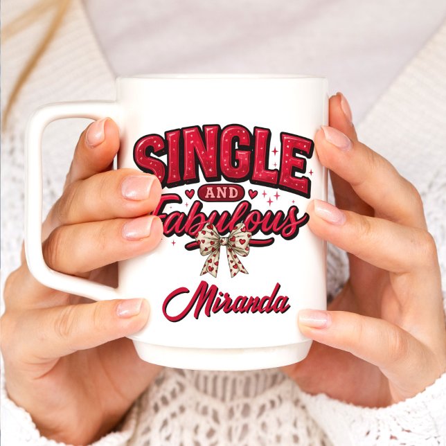 Mug Single and Fabulous Anti Valentines Day (Créateur téléchargé)