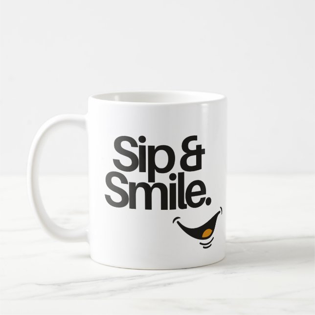 Mug Sip and Smile | Cute Positive Quote  (Gauche)