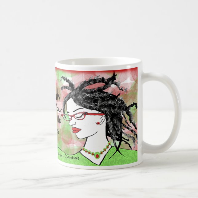 Mug Sistah gardent votre tête toujours (Droite)