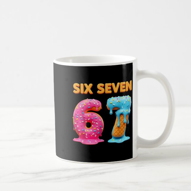 Mug Six Seven 67 Number Meme Ice Cream Drip Gen Alpha  (Droite)